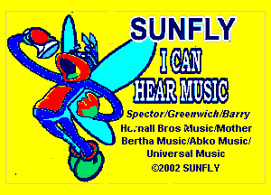 Hwnall Bros MusicIMother
Bertha Musicfnbko Music

02002 SUNFL-Y