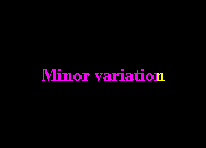 Nlinor variation