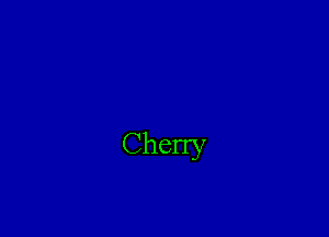 Cherry