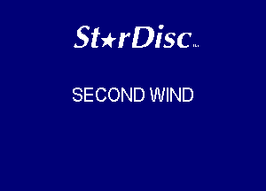 Sterisc...

SECOND WIND