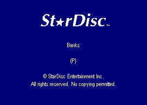 Sterisc...

Banka

(P)

Q StarD-ac Entertamment Inc
All nghbz reserved No copying permithed,