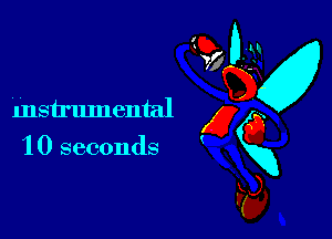 instrumental

1 0 seconds