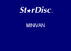 Sterisc...

MINIVAN