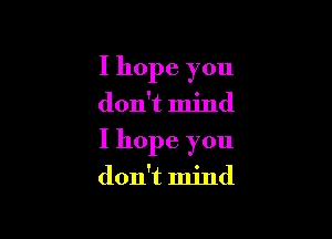Ihopeyou
don ndnd

Ihopeyou

don ndnd