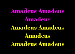 Amadeus Amadeus
Amadeus
Amadeus Amadeus
Amadeus
Amadeus Amadeus