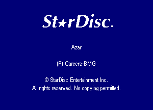 Sterisc...

Azar

(P) Cam-BMG

Q StarD-ac Entertamment Inc
All nghbz reserved No copying permithed,
