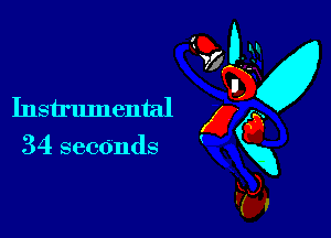 Instrumental x
34 secOnds gxg
?Es