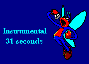 31 seconds

GD
vfgv
Instrumental g 0
min
F5),