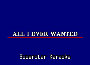 AIJJII?VEIKVVAJTTEI)

Superstar Karaoke