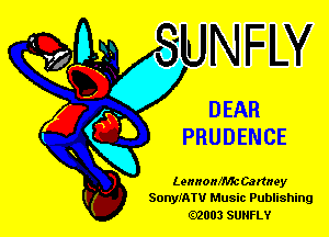 DEAR

PRUDENCE