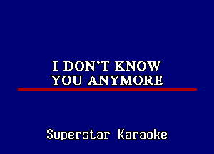 IIDCHNfFlinDVV
YCHJJAPTYDACHlE

Superstar Karaoke
