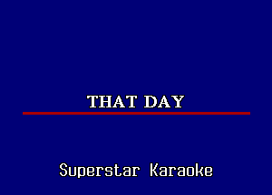 'TILA171)ACY

Superstar Karaoke
