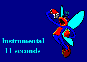 8 3

Instrumental
11 seconds