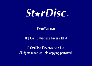 Sterisc...

DeaniCannon

(P) Cub IWIaaa Rwer I BPJ

Q StarD-ac Entertamment Inc
All nghbz reserved No copying permithed,