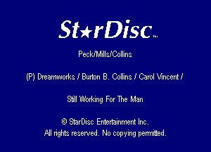 SHrDisc...

PeckIMIllsICollins

(P) Dmamwodzsleton 8 CollmsICalemoemf

3t! Wodung For Ike Man

(9 SmrDIsc Entertainment Inc
NI rights reserved, No copying permithecl