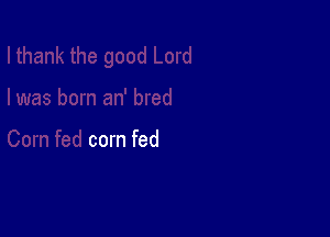 corn fed