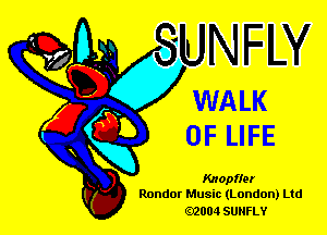 WALK

OF LIFE