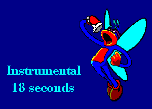 '18 seconds

Instrumental x
?69