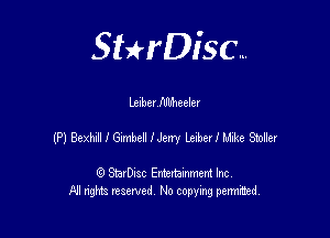 Sterisc...

Lenbev flflfheeler

(P) BeleGcmbelIJem Willie Sink!

Q StarD-ac Entertamment Inc
All nghbz reserved No copying permithed,