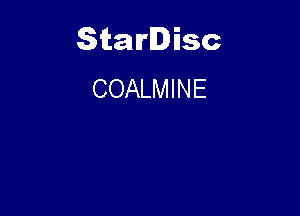 Starlisc
COALMINE