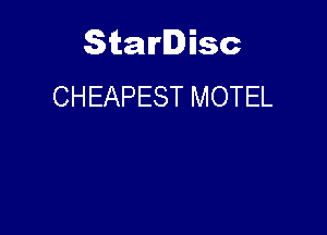 Starlisc
CHEAPEST MOTEL