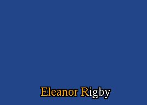 Eleanor Rigby