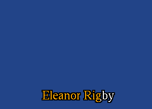 Eleanor Rigby