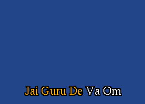 Jai Guru De Va Om