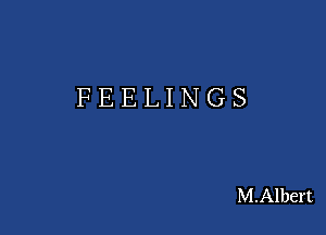 FEELINGS