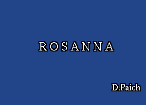 ROSANNA