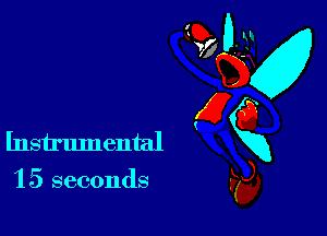 Instrumental
'15 seconds

Sb 31
23
E6
39