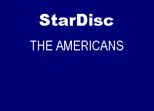 Starlisc
THE AMERICANS