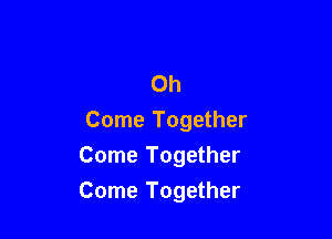 0h

Come Together
Come Together
Come Together