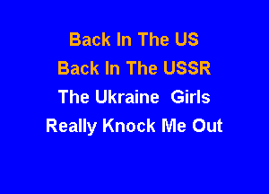 Back In The US
Back In The USSR
The Ukraine Girls

Really Knock Me Out