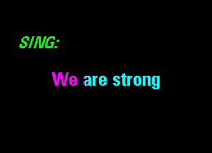 5111161

We are strong