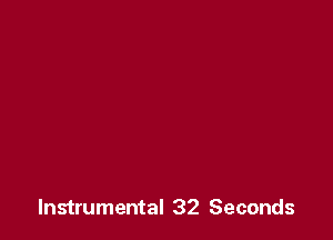 Instrumental 32 Seconds
