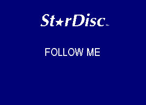 Sterisc...

FOLLOW ME