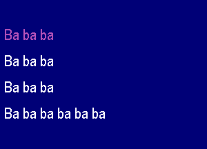 Bababa

Bababa
Babababababa