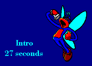 Intro

27 seconds