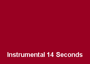 Instrumental 14 Seconds