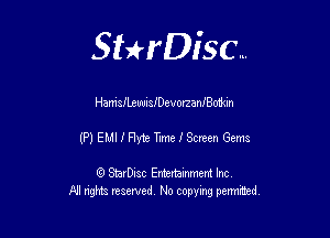 Sterisc...

HamachumaiDevorzanmekin

(P) EIJI I Hm Tme I Screen Gems

Q StarD-ac Entertamment Inc
All nghbz reserved No copying permithed,
