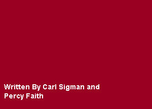 Written By Carl Sigman and
Percy Faith
