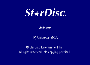 Sterisc...

Monaawe

Q StarD-ac Entertamment Inc
All nghbz reserved No copying permithed,