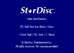 Sthisc...

India IlneISanderz

(P) Gold And Iron MUSIC I Sony

I Good High I Six Judy IJ Music

6 StarDisc Emi-nainmem Inc
A! ngm reserved No copying pemted