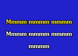 Mmmmmmmmmmmm

Mmmmmmmmmmmm