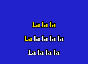 Lalala

Lalalalala

Lalalala