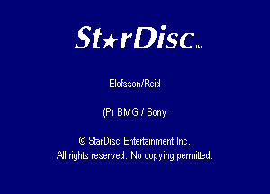 Sterisc...

Eloksonmed

(P) BUG f Sony

8) StarD-ac Entertamment Inc
All nghbz reserved No copying permithed,