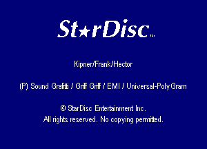 SHrDisc...

KlpnerlFranleector

(PJSaMGQEaIGdefHEMHWdyGwn

(9 StarDIsc Entertaxnment Inc.
NI rights reserved No copying pennithed.