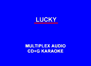 MULTIPLEX AUDIO
CDAtG KARAOKE