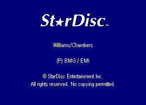 Sterisc...

Uthlhadehambem

(P) 8M6 f EMI

Q StarD-ac Entertamment Inc
All nghbz reserved No copying permithed,
